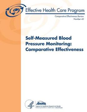 portada Self-Measured Blood Pressure Monitoring: Comparative Effectiveness: Comparative Effectiveness Review Number 45 (en Inglés)