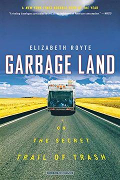 portada Garbage Land: On the Secret Trail of Trash (en Inglés)