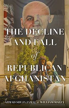portada The Decline and Fall of Republican Afghanistan 