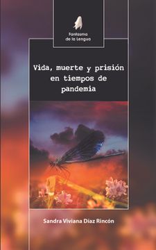 portada Vida, Muerte y Prisión en Tiempos de Pandemia (in Spanish)