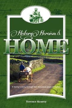 portada history, heroism and home (en Inglés)