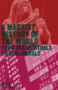 portada a marxist history of the world: from neanderthals to neoliberals (in English)