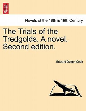 portada the trials of the tredgolds. a novel. second edition. (en Inglés)