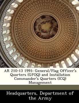 portada ar 210-13 1991: general/flag officer's quarters (gfoq) and installation commander's quarters (icq) management