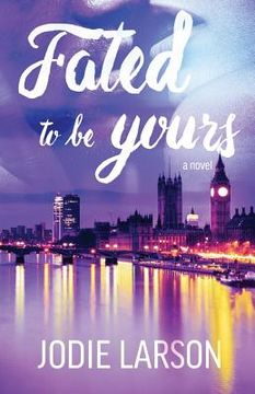 portada Fated To Be Yours (en Inglés)