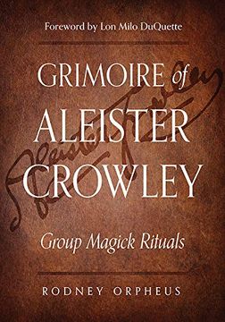 portada Grimoire of Aleister Crowley: Group Magick Rituals (en Inglés)