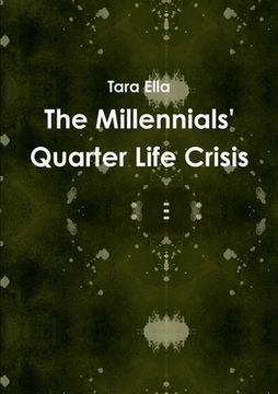 portada The Millennials' Quarter Life Crisis (in English)
