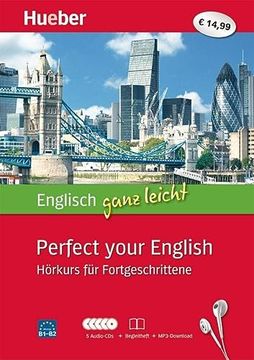 portada Englisch Ganz Leicht Perfect Your English: Hörkurs für Fortgeschrittene / Paket: 5 Audio-Cds + Begleitheft + Mp3-Download (en Inglés)