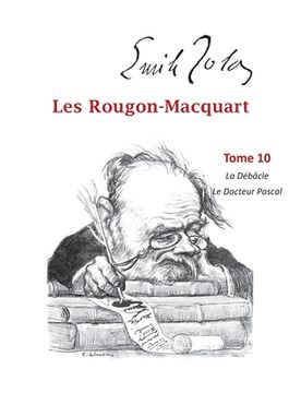 portada Les Rougon-Macquart: Tome 10 La Débâcle Le Docteur Pascal (en Francés)