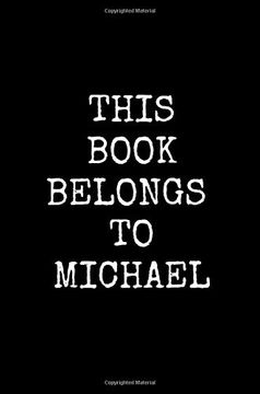 portada This Book Belongs to Michael: 6x9 Personalized Name Keepsake Journal for Adult men Women Children (120 Blank Lined Pages 
