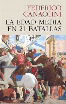 portada La Edad Media en 21 Batallas (in Spanish)