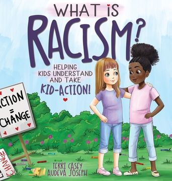 portada What Is Racism?: Helping Kids Understand & Take Kid-Action (en Inglés)
