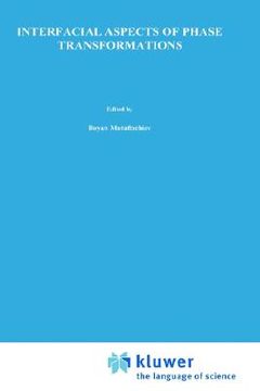 portada interfacial aspects of phase transformations: proceedings of the nato advanced study institute held at erice, silicy, august 29 september 9, 1981 (en Inglés)