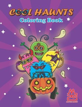 portada COOL HAUNTS Coloring Book: Coloring book full of horror creatures images for both kids and adults (en Inglés)