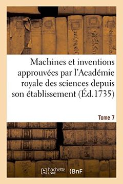 portada Machines et inventions approuvées par l'Académie royale des sciences. Tome 7 (Savoirs et Traditions)