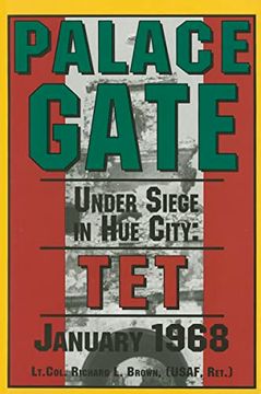 portada Palace Gate: Under Siege in hue City: Tet January 1968 (en Inglés)