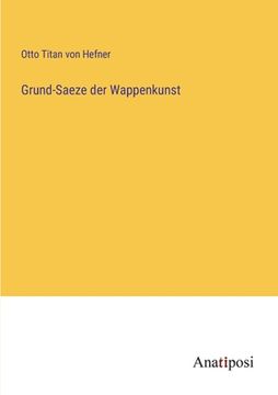 portada Grund-Saeze der Wappenkunst (in German)