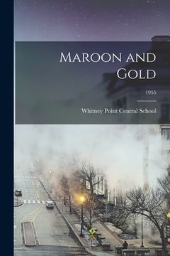 portada Maroon and Gold; 1955 (en Inglés)