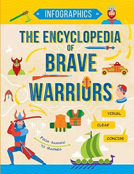 portada The Encyclopedia of Brave Warriors: Warriors & Weapons in Facts & Figures (en Inglés)