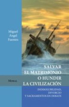 portada Como Salvar el Matrimonio o Hundir la Civilizacion (in Spanish)