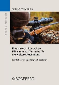 portada Einsatzrecht Kompakt - Fälle zum Waffenrecht für die Weitere Ausbildung (en Alemán)