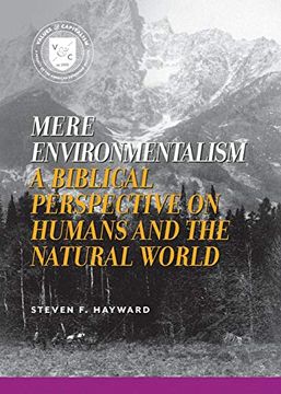 portada Mere Environmentalism: A Biblical Perspective on Humans and the Natural World (en Inglés)