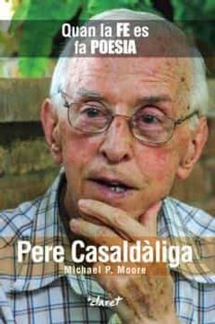 portada Pere Casaldàliga: Quan la fe es fa Poesia (en Catalá)