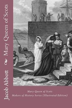 portada Mary Queen of Scots: Makers of History Series (Illustrated Edition) (en Inglés)