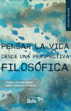 portada Pensar la vida desde una perspectiva filosófica (in Spanish)