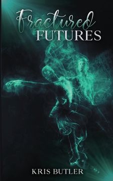 portada Fractured Futures (en Inglés)