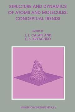 portada Structure and Dynamics of Atoms and Molecules: Conceptual Trends (en Inglés)