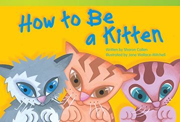 portada How to Be a Kitten (en Inglés)