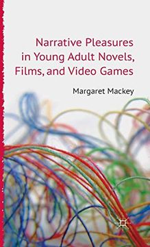 portada Narrative Pleasures in Young Adult Novels, Films and Video Games (in English)