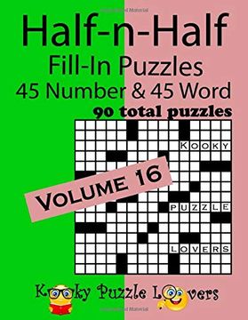 portada Half-N-Half Fill-In Puzzles, Volume 16: 45 Number and 45 Word (90 Total Puzzles) (en Inglés)