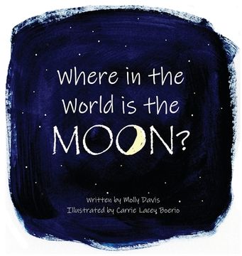 portada Where in the World is the Moon? (in English)