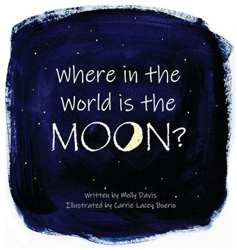 portada Where in the World is the Moon? (en Inglés)