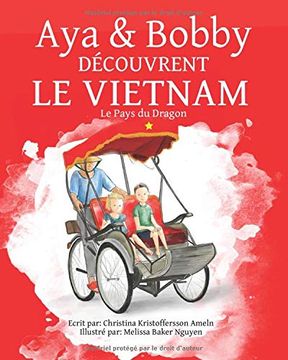 portada Aya et Bobby Découvrent le Vietnam: Le Pays du Dragon (en Francés)