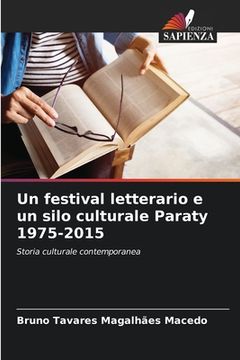 portada Un festival letterario e un silo culturale Paraty 1975-2015 (en Italiano)