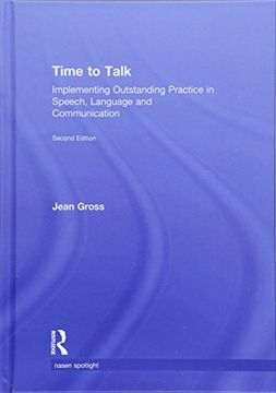 portada Time to Talk: Implementing Outstanding Practice in Speech, Language and Communication (in English)