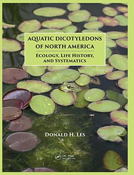 portada Aquatic Dicotyledons of North America: Ecology, Life History, and Systematics (en Inglés)
