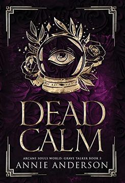 portada Dead Calm: Arcane Souls World (Grave Talker) (en Inglés)