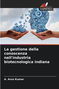 portada La gestione della conoscenza nell'industria biotecnologica indiana (en Italiano)