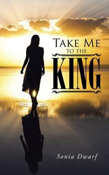 portada Take Me to the King (en Inglés)