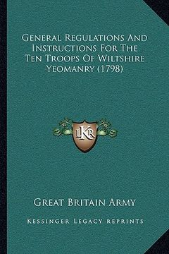 portada general regulations and instructions for the ten troops of wiltshire yeomanry (1798) (en Inglés)