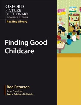 portada Oxford Picture Dictionary Reading Library: Finding Good Child Care (Oxford Picture Dictionary 2e) (en Inglés)