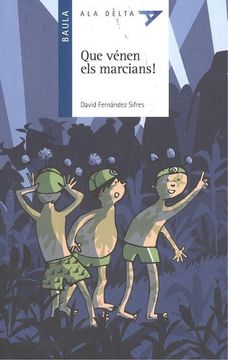 portada Que vénen els marcians! (Paperback) (in Catalá)