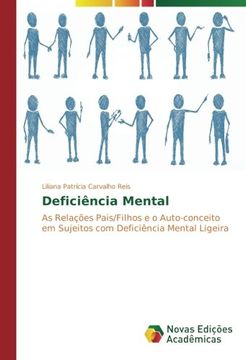 portada Deficiência Mental: As Relações Pais/Filhos e o Auto-conceito em Sujeitos com Deficiência Mental Ligeira (Portuguese Edition)
