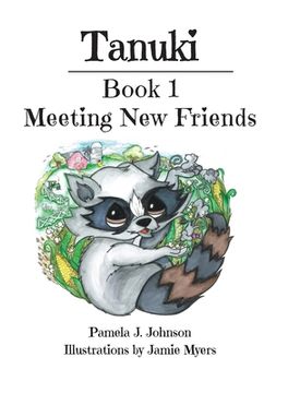 portada Tanuki: Meeting New Friends: Book 1 (en Inglés)