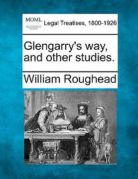portada glengarry's way, and other studies. (en Inglés)