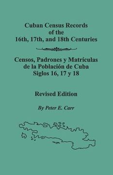 portada Cuban Census Records of the 16Th, 17Th, and 18Th Centuries. Revised Edition (en Inglés)